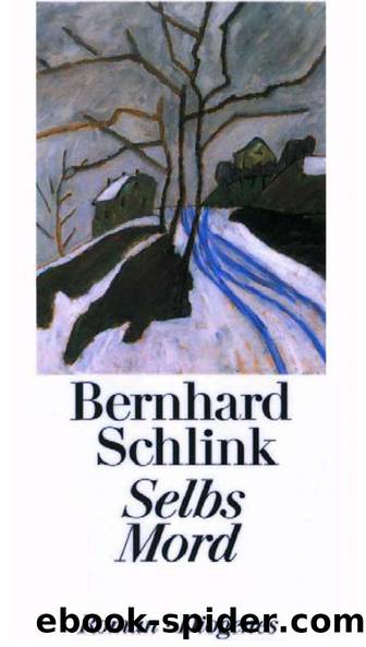 Selbs Mord by Schlink Bernhard