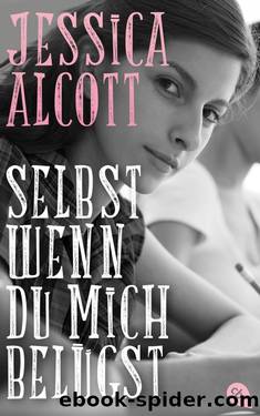 Selbst wenn du mich belügst by Alcott Jessica