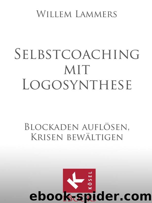 Selbstcoaching mit Logosynthese by Lammers Willem