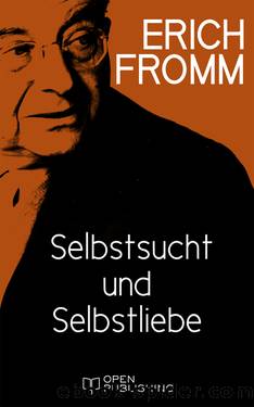 Selbstsucht und Selbstliebe by Erich Fromm