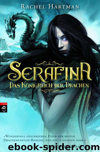 Serafina Bd. 1 - Das Königreich der Drachen by Rachel Hartman