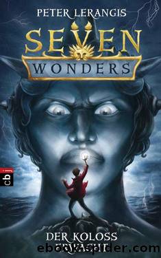 Seven Wonders - Der Koloss erwacht: Band 1 (German Edition) by Lerangis Peter