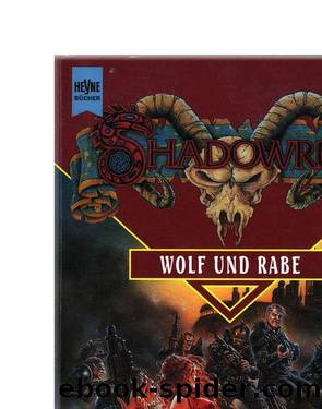 Shadowrun 37 - Wolf und Rabe by Michael Stackpole