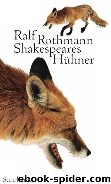 Shakespeares Hühner by Ralf Rothmann