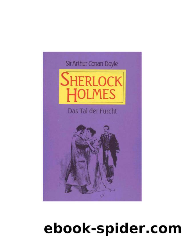 Sherlock Holmes - Das Tal der Furcht by Sir Arthur Conan Doyle