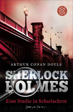 Sherlock Holmes - Eine Studie in Scharlachrot. Roman by Arthur Conan Doyle