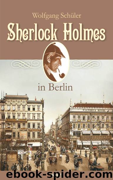 Sherlock Holmes in Berlin by Wolfgang Schüler