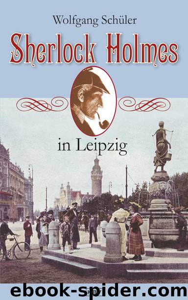 Sherlock Holmes in Leipzig by Wolfgang Schüler