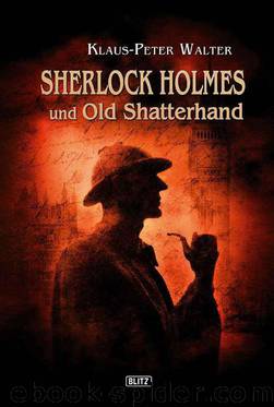 Sherlock Holmes und Old Shatterhand (German Edition) by Walter Klaus-Peter