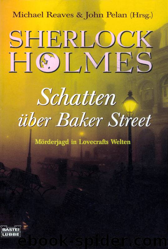 Sherlock Holmes: Schatten über Baker Street by Reaves Michael & Pelan John (Hrsg.)