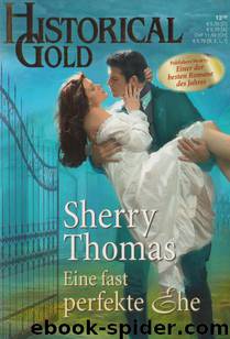 Sherry Thomas by Eine fast perfekte Ehe