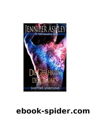 Shifters Unbound - Die Gefährtin des Jaguars by Jennifer Ashley