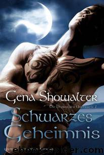 Showalter, Gena - Die Herren der Unterwelt 07 by Schwarzes Geheimnis