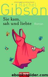 Sie kam, sah und liebte by Rachel Gibson