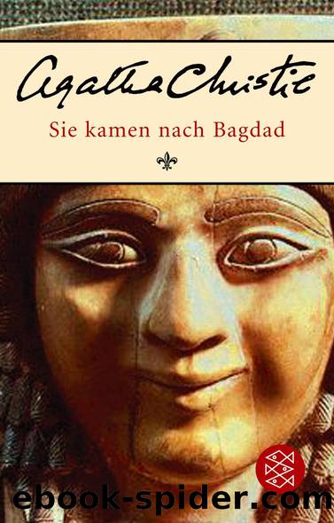 Sie kamen nach Bagdad by Agatha Christie