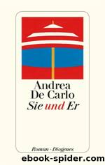 Sie und Er by Andrea de Carlo