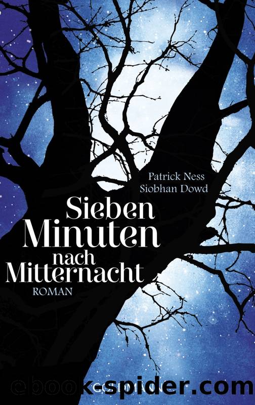 Sieben Minuten nach Mitternacht by Ness Patrick; Dowd Siobhan