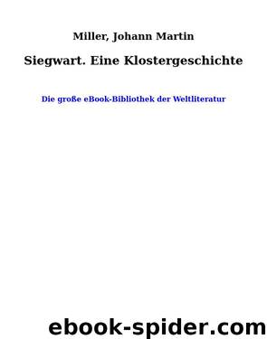 Siegwart. Eine Klostergeschichte by Miller Johann Martin