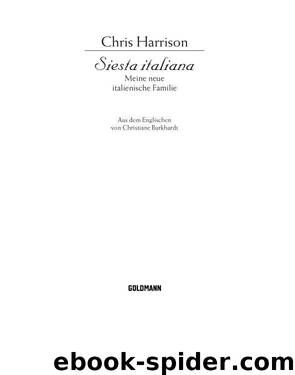 Siesta italiana - Meine neue italienische Familie by Chris Harrison