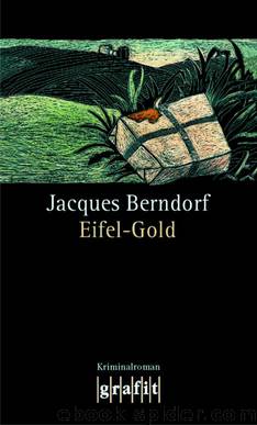 Siggi Baumeister 06 - Eifel-Gold by Berndorf Jacques