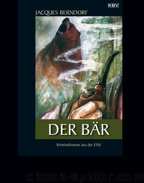 Siggi Baumeister 12 - Der Bär by Berndorf Jacques