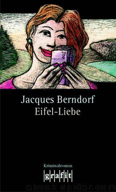 Siggi Baumeister 16 - Eifel-Liebe by Berndorf Jacques