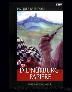 Siggi Baumeister 20 - Die Nürburg-Papiere by Berndorf Jacques