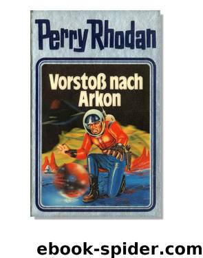 Silberband 005 - Vorstoß nach Arkon by Perry Rhodan