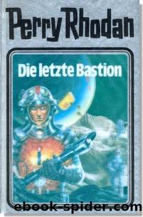 Silberband 032 - Die letzte Bastion by Perry Rhodan