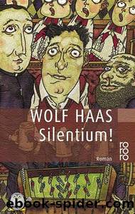 Silentium by Haas Wolf