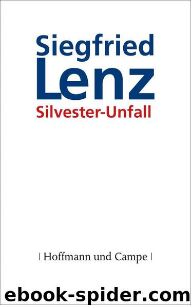 Silvester-Unfall (German Edition) by Siegfried Lenz