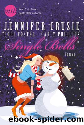 Single Bells by Jennifer Crusie/Lori Foster/Carly Phillips