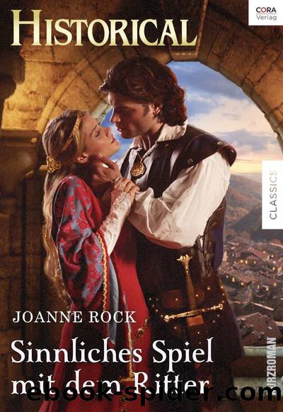 Sinnliches Spiel mit dem Ritter (German Edition) by Joanne Rock