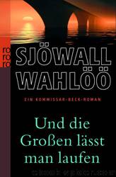 Sjoewall, Maj & Wahloeoe, Per - Beck 06 by Und die Grossen laesst man laufen