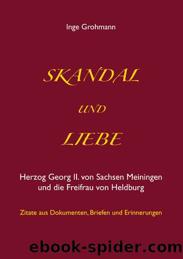 Skandal und Liebe by Inge Grohmann