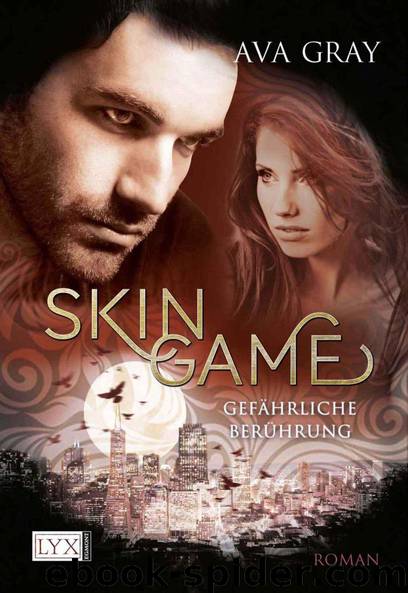 Skin Game: Gefährliche Berührung (German Edition) by Ava Gray