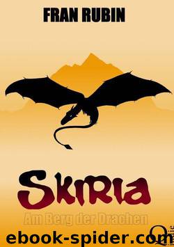 Skiria: Am Berg der Drachen (German Edition) by Rubin Fran