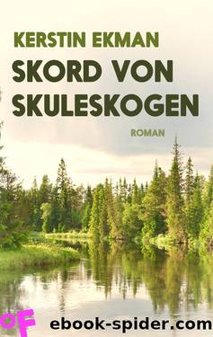 Skord von Skuleskogen by Ekman Kerstin