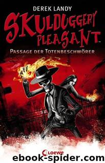 Skulduggery Pleasant 06 - Passage der Totenbeschwörer by Landy Derek