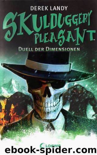 Skulduggery Pleasant 07 - Duell der Dimensionen by Landy Derek