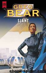 Slant by Bear Greg