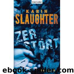 Slaughter, Karin - Grant County 06 by Zerstoert