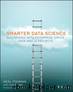 Smarter Data Science by Neal Fishman & Cole Stryker & Grady Booch