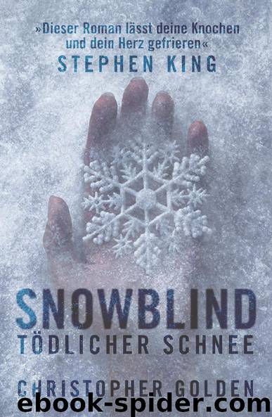 Snowblind - Tödlicher Schnee by Christopher Golden