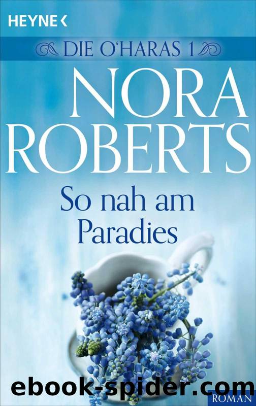 So nah am Paradies by Nora Roberts