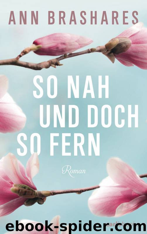 So nah und doch so fern by Brashares A