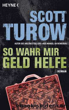 So wahr mir Geld helfe by Turow Scott