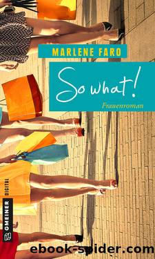 So what! by Marlene Faro