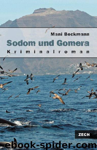 Sodom und Gomera by Mani Beckmann