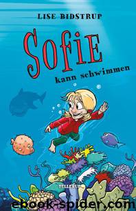 Sofie #5: Sofie kann schwimmen by Lise Bidstrup